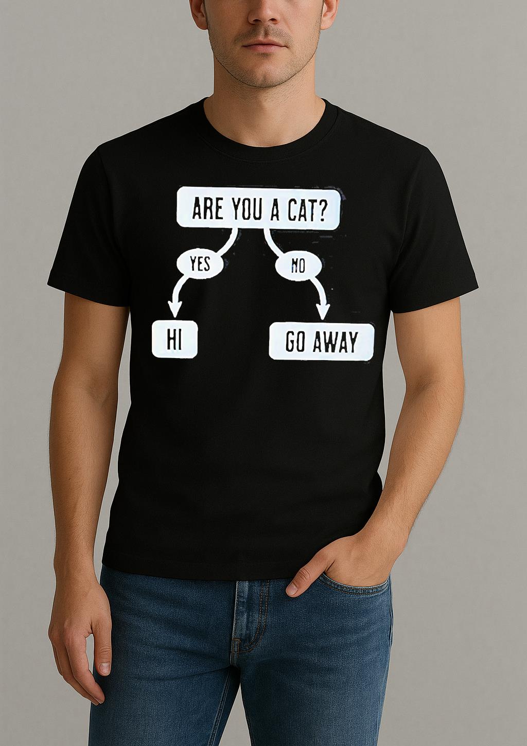 Are You A Cat Yes Hi No Go Away Shirt by Bino Shirt – Custom Graphic T-Shirt