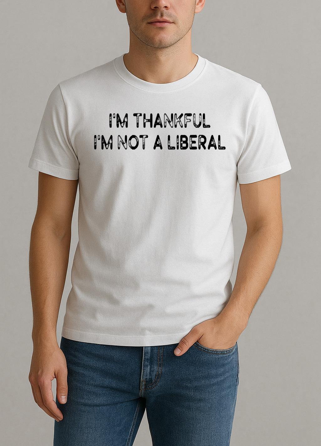 Scarlett Johnson Wearing Im Thankful Im Not A Liberal Premium Shirt by Bino Shirt – Custom Graphic T-Shirt