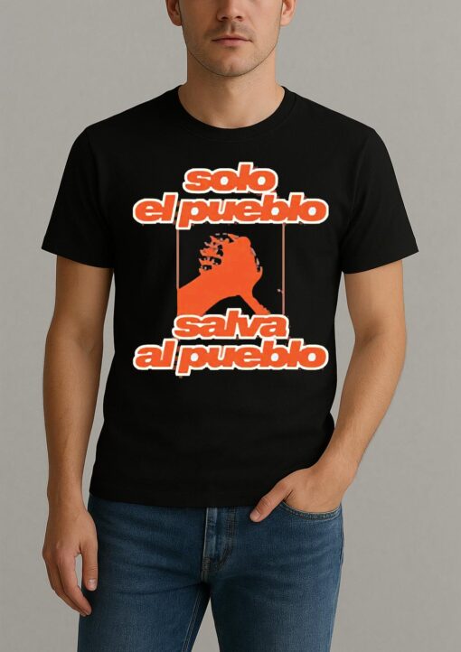 Solo El Pueblo Salva Al Pueblo Unisex Premium Shirt
