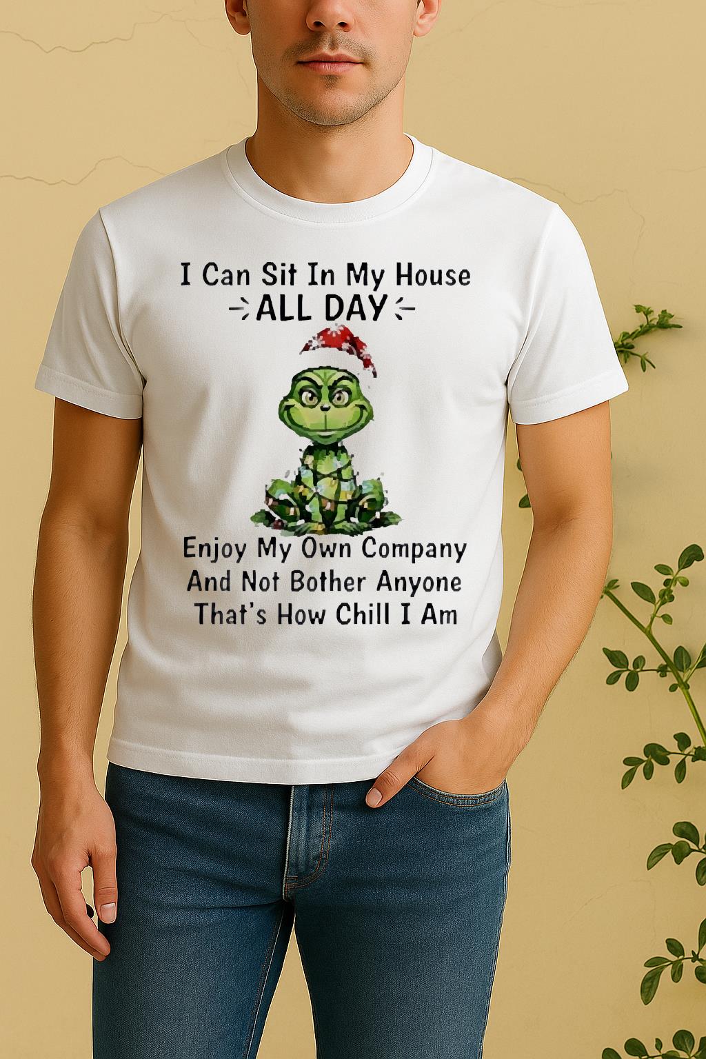 Official Grinch I Can Sit In My House All Day Enjoy My Own Company Christmas Shirt by Bino Shirt – Custom Graphic T-Shirt