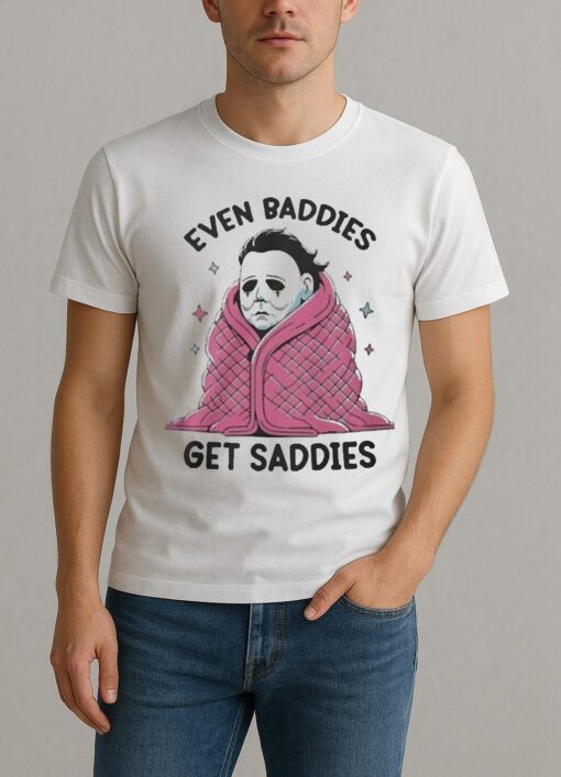 Officials Even Baddies Get Saddies Premium Shirt