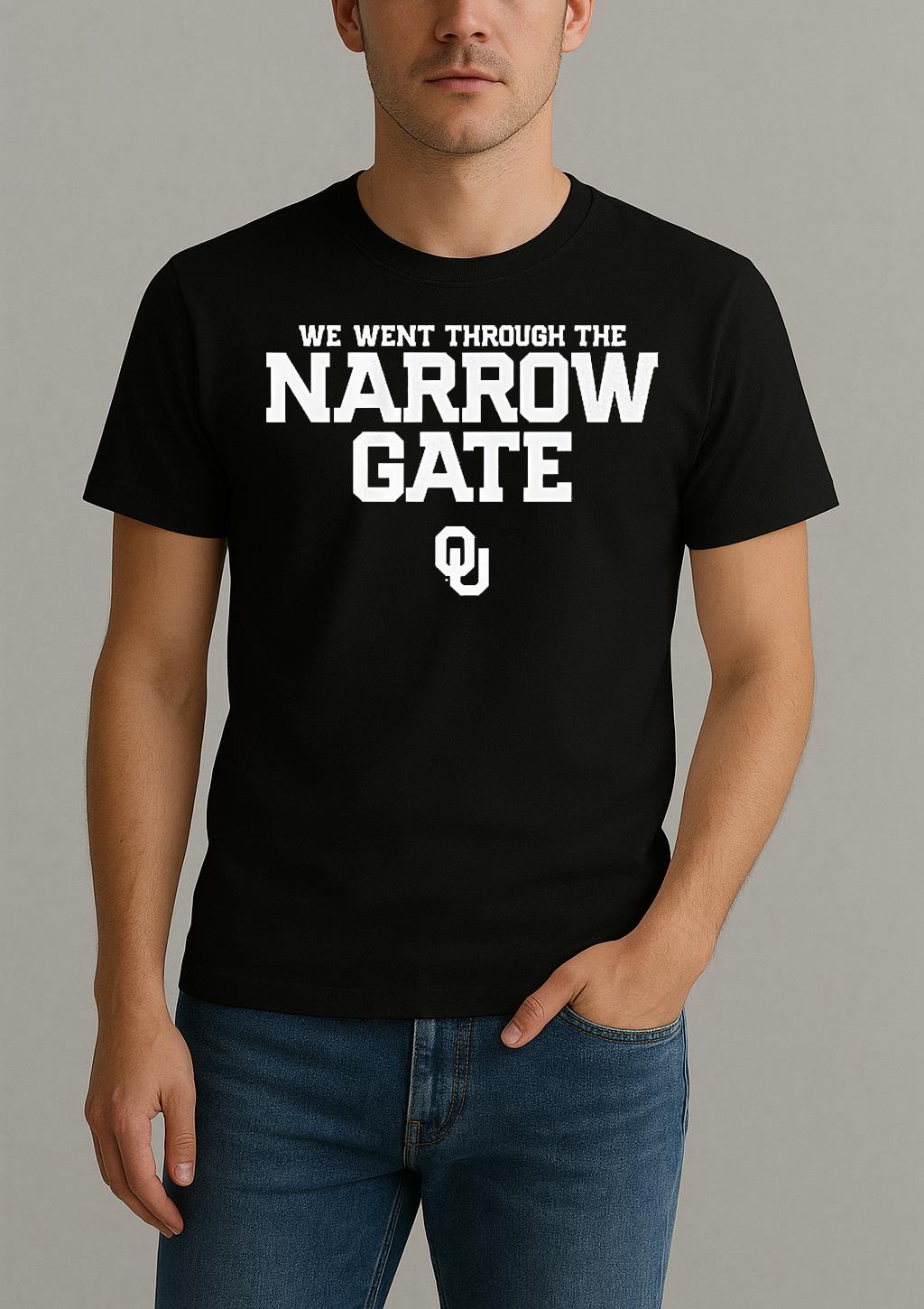 Oklahoma Sooners Football We Went Through The Narrow Gate Shirt by Bino Shirt – Custom Graphic T-Shirt
