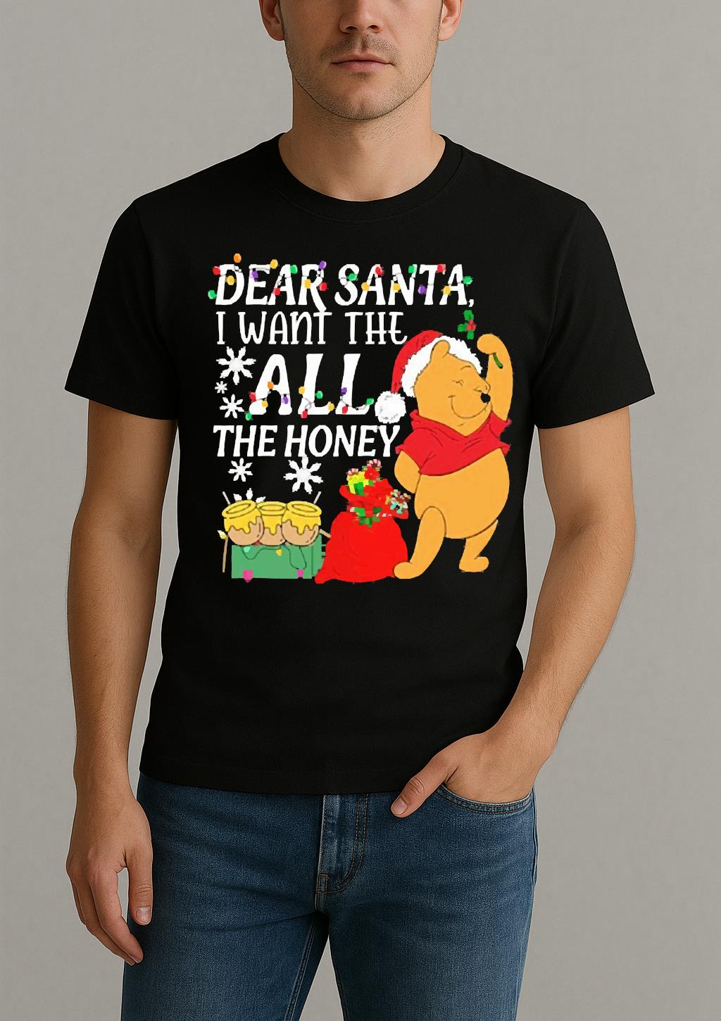 Pooh Dear Santa I Want The All The Honey Christmas Premium Shirt by Bino Shirt – Custom Graphic T-Shirt
