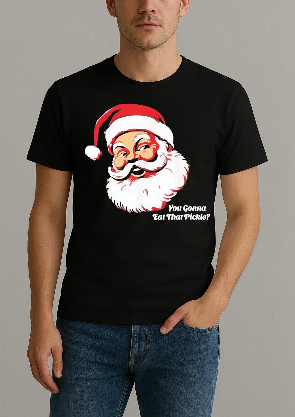 You Gonna Eat That Pickle Santa Claus Christmas Xmas Shirt by Bino Shirt – Custom Graphic T-Shirt